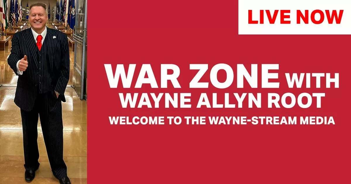 Watch Live: The WAR Zone Podcast With Wayne Allyn Root Presented by The Gateway Pundit